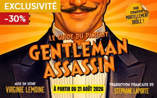 Le Guide du Parfait Gentleman Assassin - Th&eacute;&acirc;tre du Palais-Royal 2026